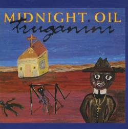 Midnight Oil : Truganini
